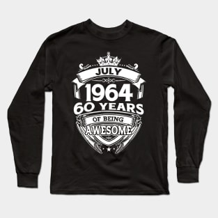 July 1964 60 Years Of Being Awesome 60th Birthday Long Sleeve T-Shirt